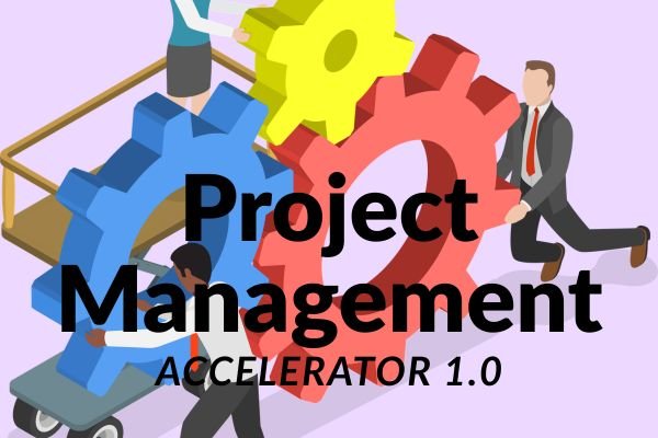Project Management Accelerator 1.0